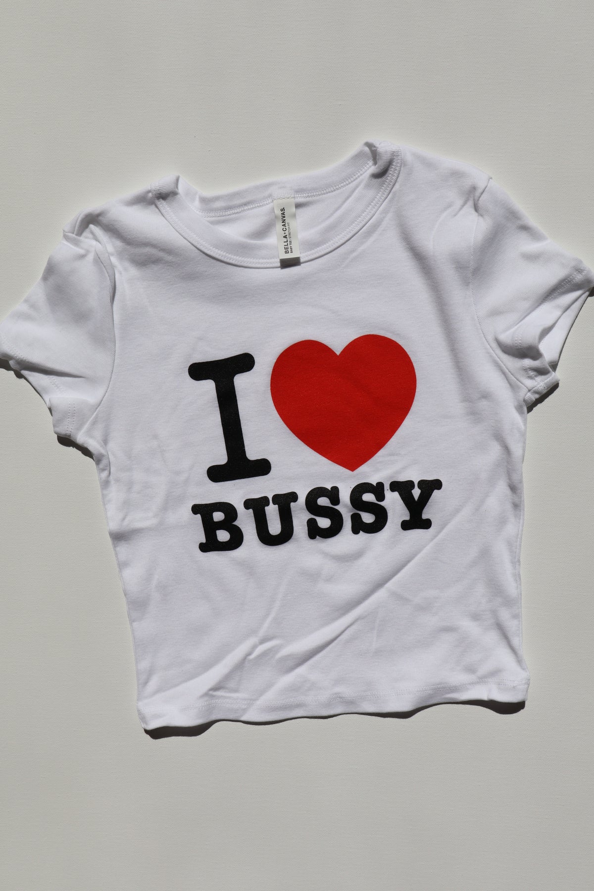 I <3 BUSSY BABY TEE